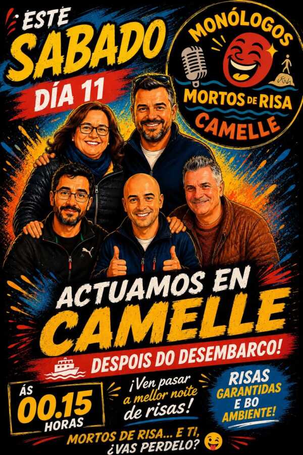 Cartel del espectáculo de monólogos Mortos de Risa en Camelle, el sábado 11 de julio de 2026 a las 00:15, después del Desembarco del City of Agra.