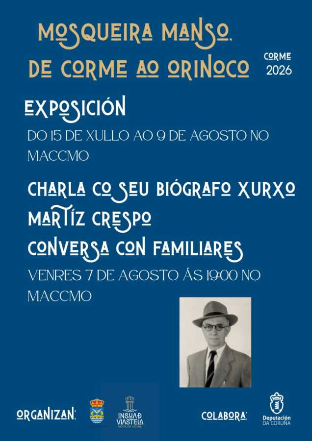 Cartel de la exposición Mosqueira Manso. De Corme ao Orinoco en el Museo de Corme, del 15 de julio al 9 de agosto de 2026