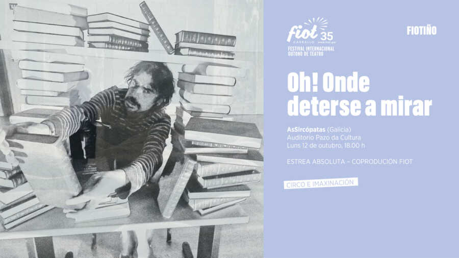 Cartel de Oh! Onde deterse a mirar de AsSircópatas en el FIOT 35 de Carballo