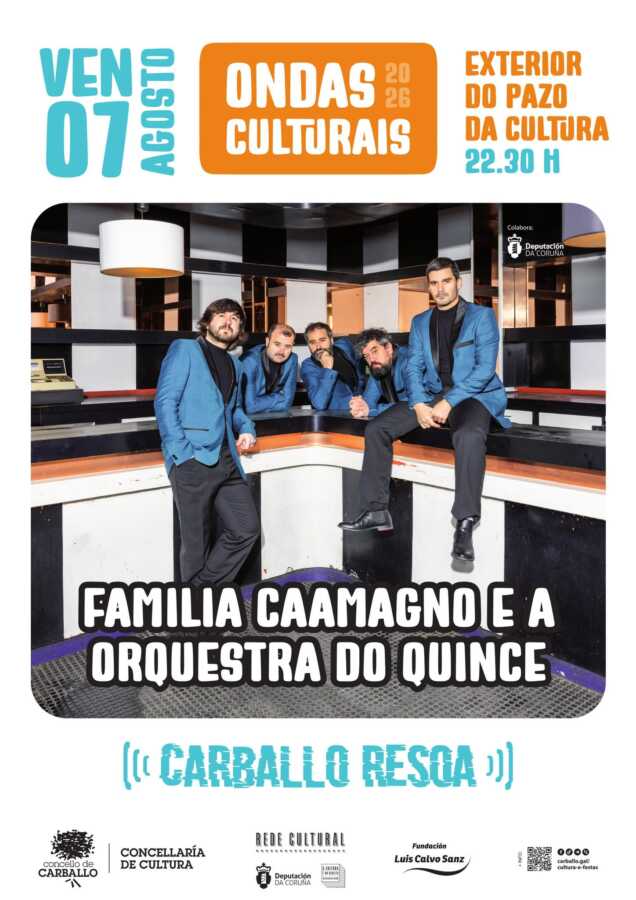 Cartel de Ondas Culturais 2026 con Familia Caamagno e a Orquestra do Quince en Carballo