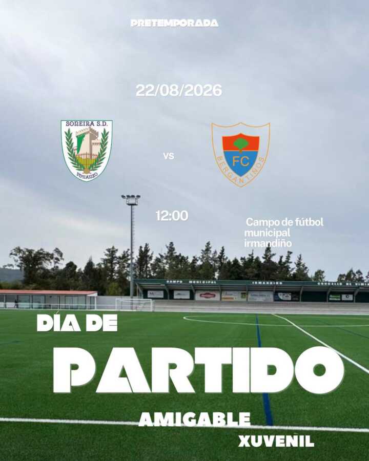 Cartel del partido amistoso juvenil Soneira SD vs Bergantiños FC en Vimianzo, 22 de agosto de 2026