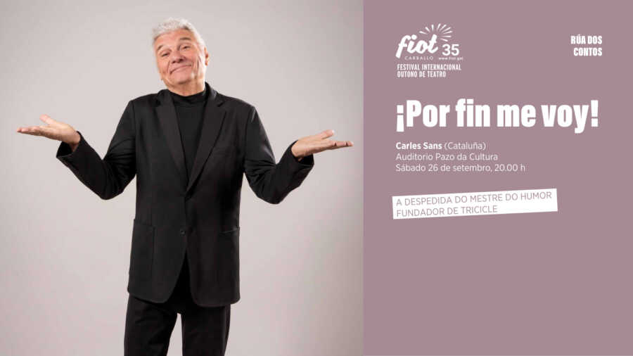 Cartel de ¡Por fin me voy! de Carles Sans en el FIOT 2026 de Carballo