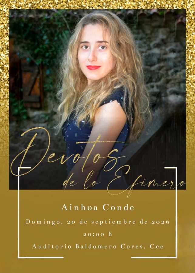 Cartel de la presentación del libro Devotos de lo Efímero de Ainhoa Conde en el Auditorio Baldomero Cores de Cee