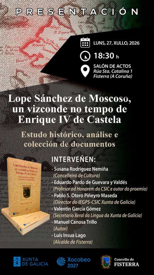 Cartel de la presentación del libro Lope Sánchez de Moscoso, un vizconde no tempo de Enrique IV de Castela, en Fisterra el 27 de julio de 2026