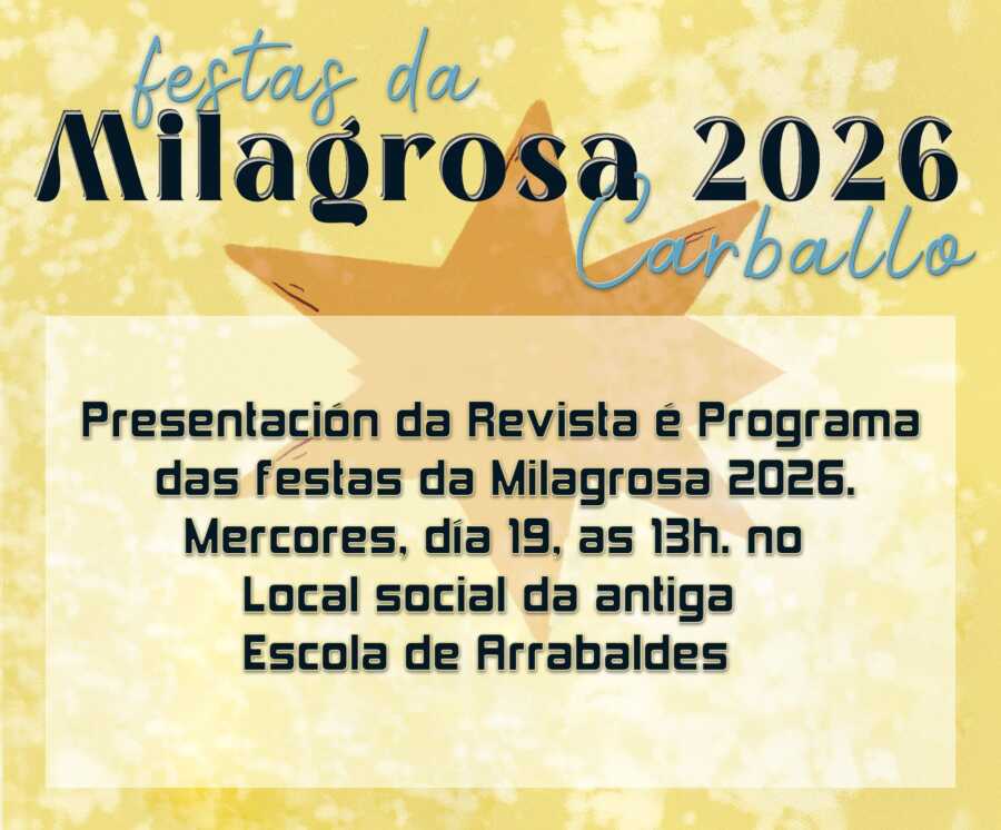 Cartel de la presentación de la revista y el programa de las Festas da Milagrosa 2026 en Carballo