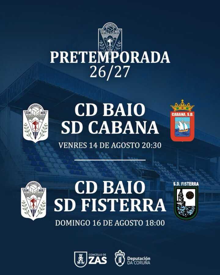 Cartel de pretemporada 2026/27 del CD Baio con partidos ante SD Cabana y SD Fisterra