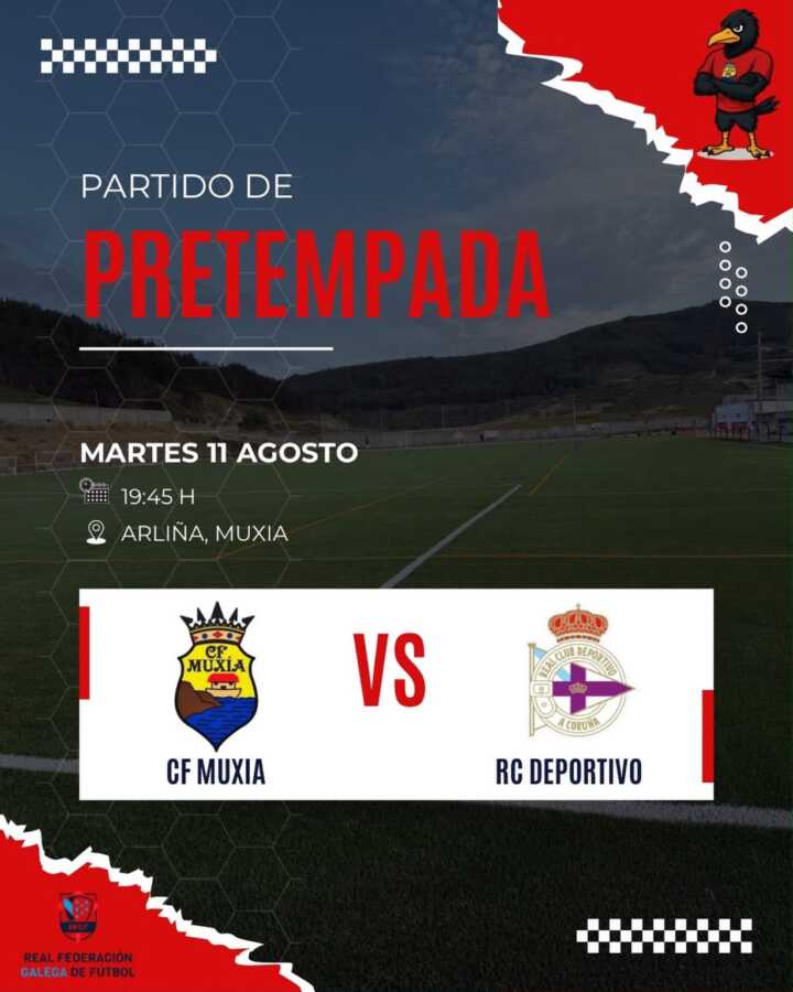 Cartel del partido de pretemporada entre el CF Muxía y el juvenil del RC Deportivo en el campo de Arliña