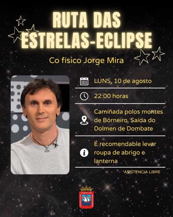 Cartel de la Ruta das Estrelas-Eclipse con Jorge Mira desde el Dolmen de Dombate