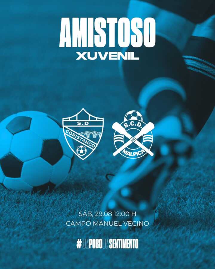 Cartel del partido amistoso juvenil entre SD Coristanco y SCD Malpica, 29 de agosto de 2026 en el Campo Municipal Manuel Vecino