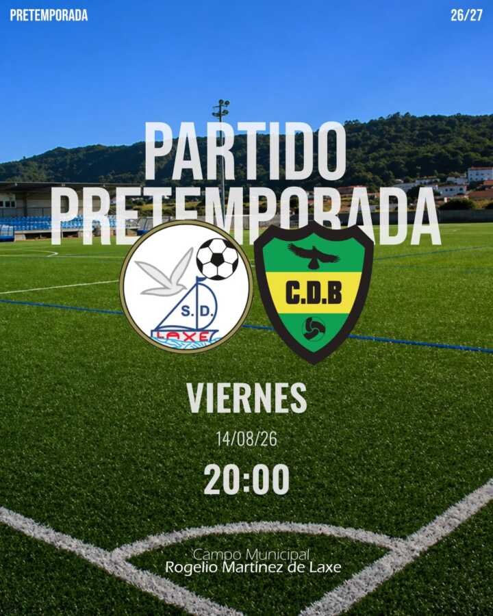 Cartel del partido de pretemporada entre SD Laxe y CD Baio en el Campo Municipal Rogelio Martínez de Laxe