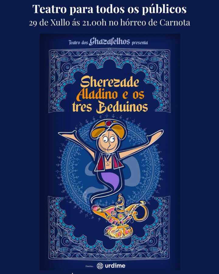 Cartel de la obra Sherezade, Aladino e os tres Beduínos de Teatro dos Ghazafelhos en el Hórreo de Carnota, el 29 de julio de 2026