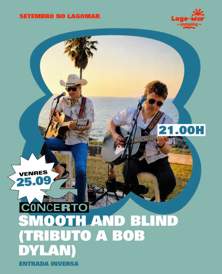 Cartel del concierto Smooth and Blind, tributo a Bob Dylan, en Lago-Mar Camping