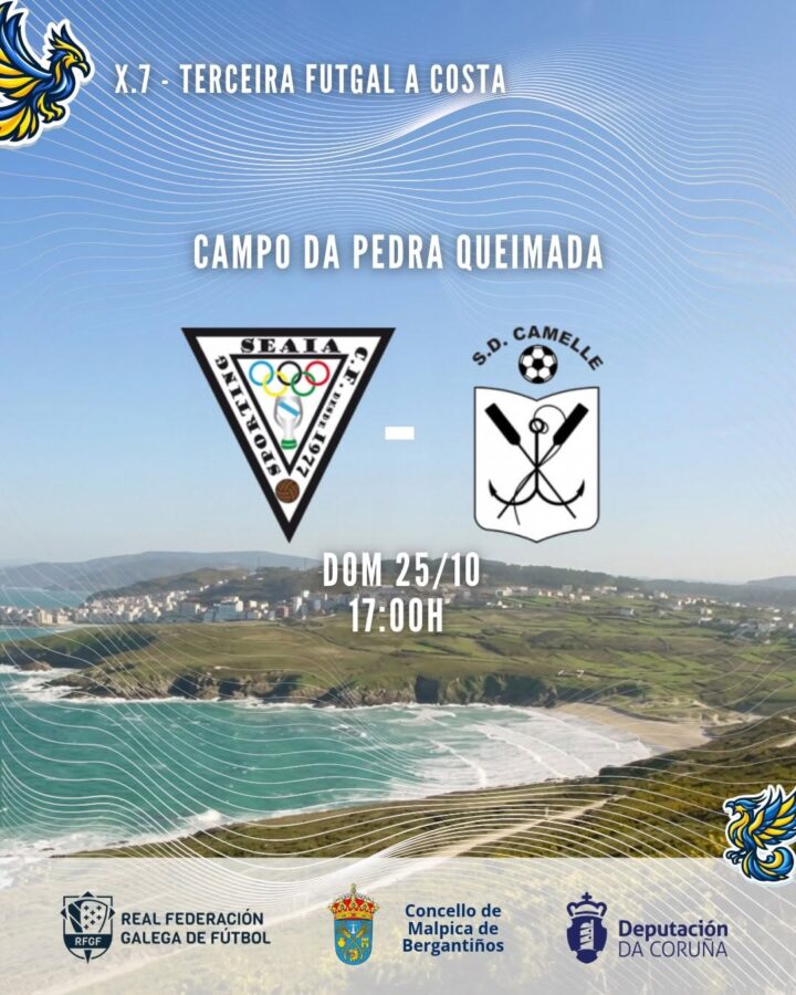 Cartel del partido Sporting Seaia CF – SD Camelle, jornada 7 de Tercera Futgal A Costa, el 25 de octubre de 2026 en Malpica.