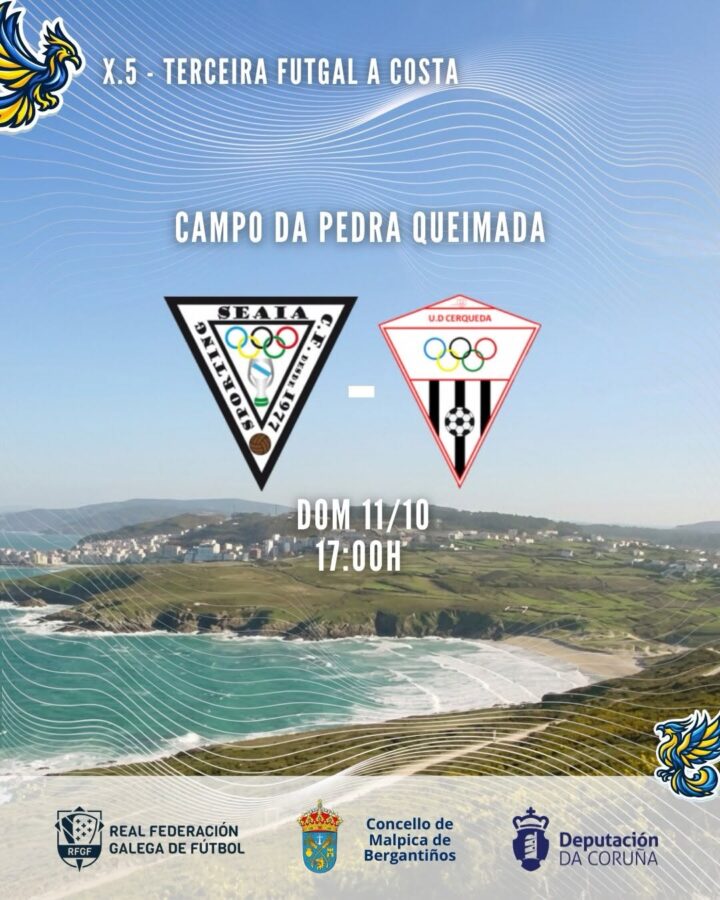 Cartel del partido Sporting Seaia CF contra UD Cerqueda, 11 de octubre de 2026 en el Campo da Pedra Queimada de Malpica.