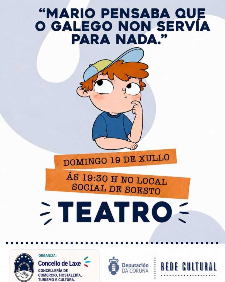 Cartel de la obra de teatro «Mario pensaba que o galego non servía para nada» en el Local Social de Soesto