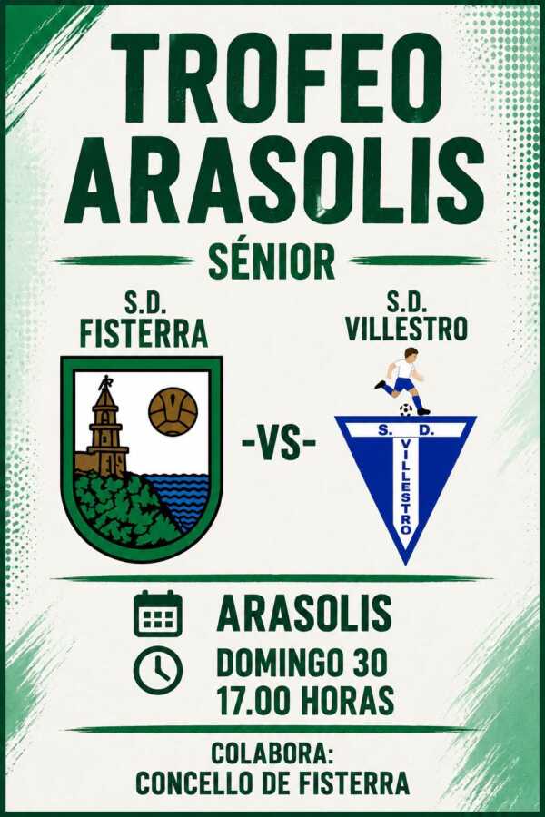 Cartel del Trofeo Arasolis sénior entre S.D. Fisterra y S.D. Villestro en Fisterra, 30 de agosto de 2026