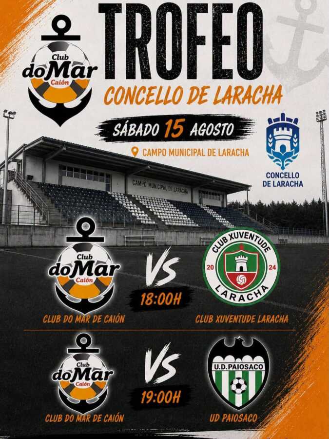 Cartel del Trofeo Concello da Laracha con partidos del Club do Mar de Caión frente al Club Xuventude Laracha y la UD Paiosaco