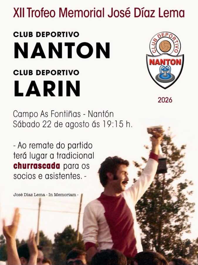 Cartel del XII Trofeo Memorial José Díaz Lema entre CD Nantón y CD Larín en As Fontiñas, Nantón